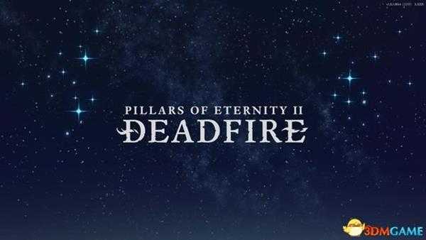 永恒之柱2:死火 图文全流程全任务攻略 全地图指引