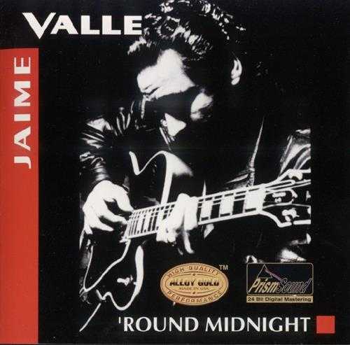 【发烧唱片】JaimeValle《RoundMidnight》1996[FLAC+CUE/整轨]