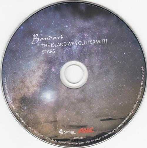 【新世纪】Bandari-2016-TheIslandWasGlitterWithStars(FLAC)