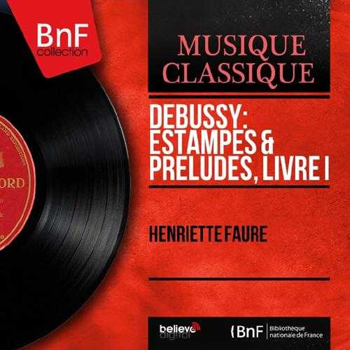 HenrietteFaure-DebussyEstampesPrludes,LivreI(MonoVersion)[FLAC]