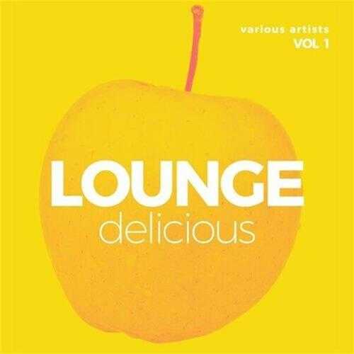 【休闲沙发】VA-2024-LoungeDelicious,Vol.1(FLAC)